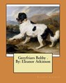 Greyfriars Bobby . By: Eleanor Atkinson - Eleanor Atkinson - 9781974577682