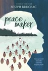Peacemaker - Joseph Bruchac - 9781984815385