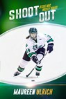 Shootout - Maureen Ulrich - 9781989078648