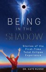 Being in the Shadow - Kate Russo - 9781999707804
