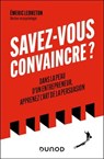 Savez-vous convaincre ? - Emeric Lebreton - 9782100895588