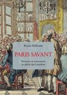 Paris savant - 2e éd. - Bruno Belhoste - 9782200635817