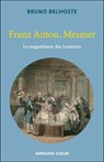 Franz Anton Mesmer - Bruno Belhoste - 9782200639617