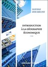 Introduction à la géographie économique - 2e éd - Guilhem Boulay ; Antoine Grandclément - 9782200644963