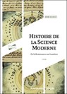 Histoire de la science moderne - 2e éd. - Bruno Belhoste - 9782200645380