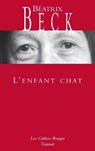 L'enfant chat - Béatrix Beck - 9782246341024