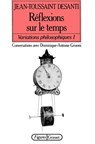 Réflexions sur le temps - Desanti-J T+grisoni-D - 9782246421917