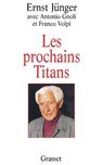 Les Prochains Titans - Junger-E - 9782246572114