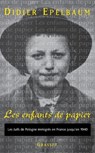 Les enfants de papier - Epelbaum-D - 9782246627715
