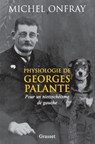 Onfray-M: Physiologie de Georges Palante - Onfray-M - 9782246629511