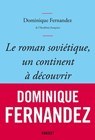 Le roman soviétique, un continent à découvrir - Dominique Fernandez - 9782246828020
