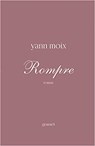 Rompre - Yann Moix - 9782246863571