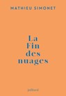 La fin des nuages - Mathieu Simonet - 9782260055648