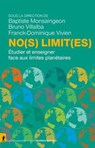 No(s) limit(es) - Baptiste Monsaingeon ; Bruno Villalba ; Franck-Dominique Vivien - 9782348093555