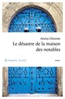 Le désastre de la maison des notables - Amira Ghenim - 9782384820931