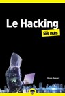 Hacking poche pour les Nuls - Hacker, piratage numérique, cybersécurité, virus, phishing, guide de protection - Kevin Beaver ; Jean-Pierre Cano - 9782412108994