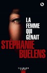 La femme qui gênait - Stéphanie Buelens - 9782702180990