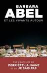 Et les vivants autour - Barbara Abel - 9782714493170