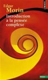 Introduction a la pensee complexe - Edgar Morin - 9782757842003