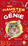 Mon hamster est un génie - tome 1 - Dave Lowe - 9782823819106