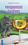 Vengeances tardives - Francis Schull - 9782824632186