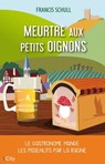 Meurtre aux petits oignons - Francis Schull - 9782824634791