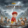 LITTLE TROT AND THE GREAT GOLD RUSH - Clive Thompson - 9782970206637