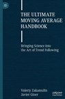 The Ultimate Moving Average Handbook - Valeriy Zakamulin ; Javier Giner - 9783031909061