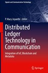 Distributed Ledger Technology in Communication - P. Mary Jeyanthi - 9783032076816