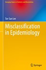 Misclassification in Epidemiology - Tze-San Lee - 9783032125620