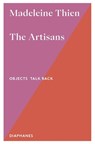 The Artisans - Madeleine Thien - 9783035807943