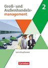 Groß- und Außenhandel Band 2. Arbeitsbuch mit Lernsituationen - Michael Rottmeier ; Michael Piek ; Hans-Peter von den Bergen ; Josef Schnettler - 9783064517844