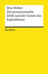 Die protestantische Ethik und der »Geist« des Kapitalismus - Max Weber - 9783150194478