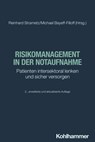 Risikomanagement in der Notaufnahme - Michael Bayeff-Filloff ; Reinhard Strametz ; Bruno Brühwiler ; Michael Christ ; Christoph Dodt ; Heike Anette Kahla-Witzsch ; Karl-Georg Kanz ; Tina Kloss ; Agnes Neumayr ; Minh-Thy Nguyen ; Martin Pin ; Andreas Pitz ; Stephan Prückner ; Felix Rockmann ;  - 9783170440814