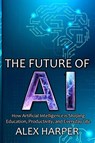 The Future of AI - Alex Harper - 9783249876070