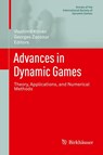 Advances in Dynamic Games - Vlastimil Krivan ; Georges Zaccour - 9783319026893