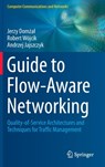 Guide to Flow-Aware Networking -  - 9783319249735
