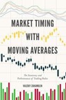 Market Timing with Moving Averages - Valeriy Zakamulin - 9783319609690