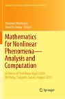 Mathematics for Nonlinear Phenomena — Analysis and Computation - Yasunori Maekawa ; Shuichi Jimbo - 9783319883168