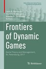 Frontiers of Dynamic Games - Leon A. Petrosyan ; Vladimir V. Mazalov ; Nikolay A. Zenkevich - 9783319929873