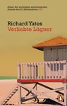 Verliebte Lügner - Richard Yates - 9783328105138