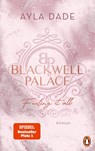 Blackwell Palace. Feeling it all - Ayla Dade - 9783328111085