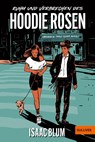 Ruhm und Verbrechen des Hoodie Rosen - Isaac Blum - 9783407813695