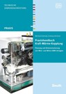 Praxishandbuch Kraft-Wärme-Kopplung - Andreas Kirchner ; Michael Schmidt - 9783410243526