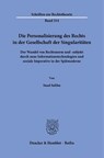 Die Personalisierung des Rechts in der Gesellschaft der Singularitäten - Suad Salihu - 9783428198177