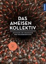 Das Ameisenkollektiv - Armin Schieb - 9783440176023