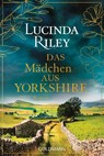 Das Mädchen aus Yorkshire - Lucinda Riley - 9783442496655
