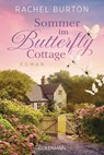 Sommer im Butterfly Cottage - Rachel Burton - 9783442497287