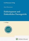 Einheitspatent und Einheitliches Patentgericht - Aloys Hüttermann - 9783452306661