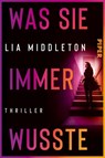 Was sie immer wusste - Lia Middleton - 9783492067263